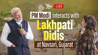 LIVE: PM Modi interacts with Lakhpati Didis at Navsari, Gujarat