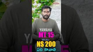 MT15 or NS200 which is best in telugu | TechTravelTelugu