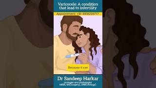 Silent Strain: How Varicocele Can Steal Fertility #ytshorts  #fertility #mensexualhealth #gurugram