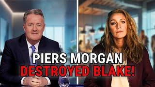 Piers Morgan DESTROYED Blake Lively