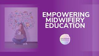 What is Empowering Midwifery Education?