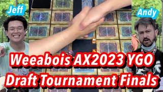 AX2023 OVA | YGO Draft Tournament Finals | AXS05E05 | Weeabois Shippuden