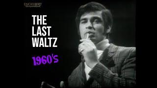 The Last Waltz ️ Engelbert Humperdinck  Flashback