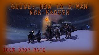 Guide: Nok-Karosh 3-man