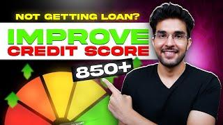 4 Simple Steps to Improve Your Credit Score and Get Your Loan Approved