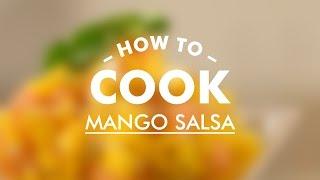 Mango Salsa || Basic Cooking Skills || Gastro Lab