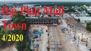 Update 4/2020 Tiến Độ Shophouse Nhà Phố Đại Phát Mall Town Khu Dân Cư Nam Tân Uyêng Bình Dương