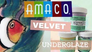 Painting with Amaco Velvet Underglazes