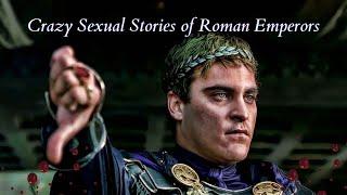 The Crazy Sexual Stories of Roman Emperors