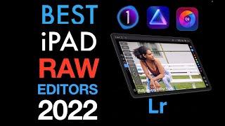 TOP IPAD RAW EDITORS (2022)