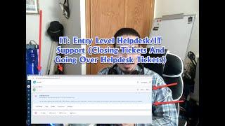 IT: Entry Level Helpdesk/Desktop Support (Troubleshooting Real Life Tickets)