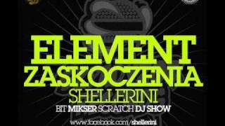 Shellerini - Element Zaskoczenia (PDG Gawrosz)