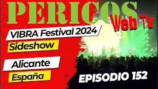 Pericos Web Tv Episodio 152 Alicante 2024