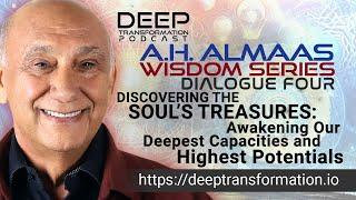 A. H. Almaas (Hameed Ali) Wisdom Series Dialogue 4: Discovering the Soul’s Treasures