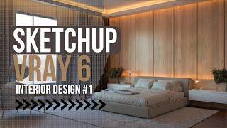 SKETCHUP VRAY 6 INTERIOR RENDER TUTORIAL #1