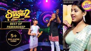 Pawandeep और Sayisha के गाने पर नाच उठी Arunita | Superstar Singer Season 2 | Best Of Pawandeep