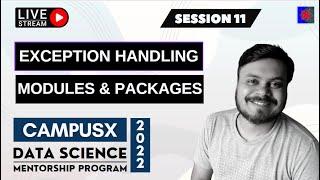 Session 11 - Exception Handling & Modules and Packages | DSMP 2022 - 23