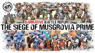 Warhammer 40k (Narrative Battle Report) - Siege of Musgrovia Prime