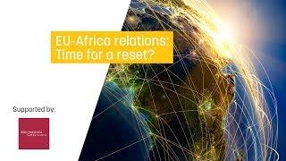 EU-Africa relations: Time for a reset?