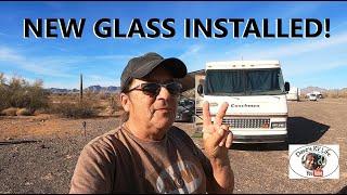 RV Windshield Replacement Done In Quartzsite Arizona - Winter RV Traveling In America