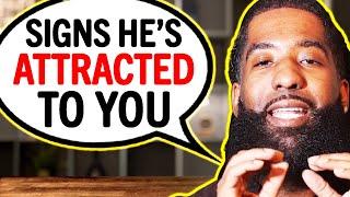The 7 BIG SIGNS He's Emotionally ATTRACTED To You!