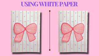 Easy & Beautiful 3D Greeting Card using White Paper | DIY Handmade Card for Best Friend