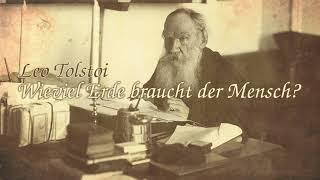 Wieviel Erde braucht der Mensch? (Leo Tolstoi, 1885)