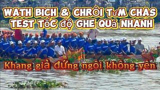 Wach Bich & Chrôi Tưm Chas so tốc độ ghe quá nhanh khang giả vổ tay