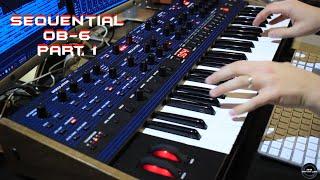 Sequential OB-6 Part. 1 [Preset Sound] | No Talking |