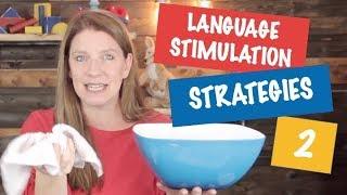 Speech Therapy Tips: Language Stimulation Strategies... Part 2!