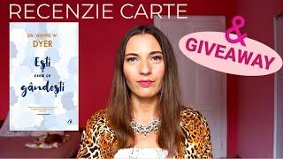 Recenzie de carte 5 | "Esti ceea ce gandesti" de Wayne Dyer & GIVEAWAY!!!