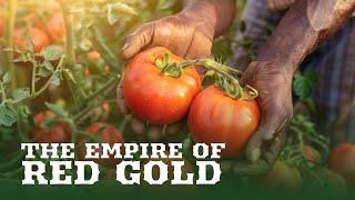 The Empire of Red Gold | Industries' Pioneers