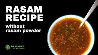 Rasam Recipe (Without Rasam Powder) | Easy & Quick Rasam (No Dal or Lentils) | Dassana's Veg Recipes