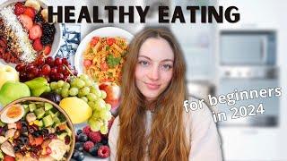 Healthy eating for beginners: how to eat healthy in 2024! Best tips from a nutritionist. | Edukale