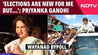 Priyanka Gandhi | Congress Candidate Priyanka Gandhi On Her Electoral Debut From Wayanad