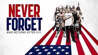 Never Forget: WWE Returns After 9/11 (Full Documentary)