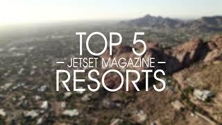 Top 5 Resorts in Arizona