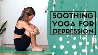 Yoga for depression  Soothing and empowering flow WELL WITH HELS