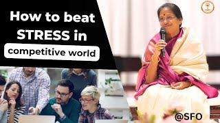 Overcoming Stress in a Competitive World | Guruma Aathmanandamayi | SFO