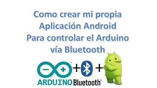  How to create your own Android App to control Arduino (Bluetooth) Tutorial