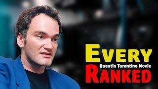 Ranking EVERY Quentin Tarantino Movie