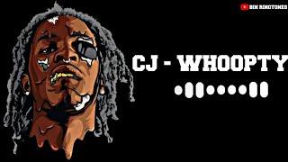 CJ - WHOOPTY Ringtone | BIN RINGTONES