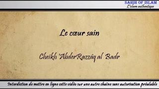 [Khoutba] Le cœur sain -Cheikh 'Abderrazzaq al Badr-