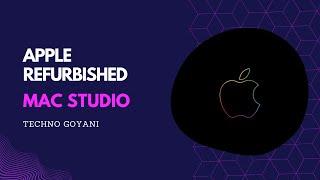 Apple Begins Selling Refurbished Mac Studio Models