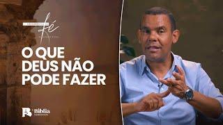 O que Deus não pode fazer | Descobertas da Fé com Rodrigo Silva