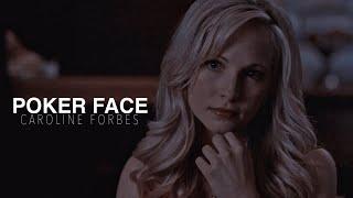 Caroline Forbes || Poker Face