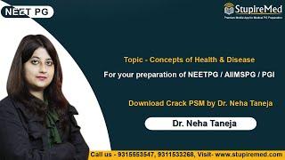 Concepts of Health and Disease by Dr. Neha Taneja | Crack PSM | StupireMed