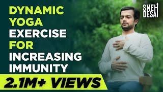 Dynamic Yoga Exercise for Increasing Immunity by Sneh Desai