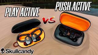 Skullcandy Play Active Earbuds Vs Push Active: Don't Be Fooled!