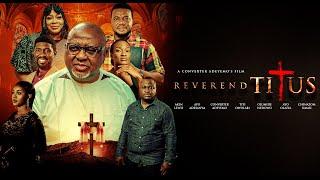 Reverend Titus - Latest Nigerian Movie 2024 -Akin Lewis, Ayo Adesanya, Ayo Olaiya, Converter Adeyemo